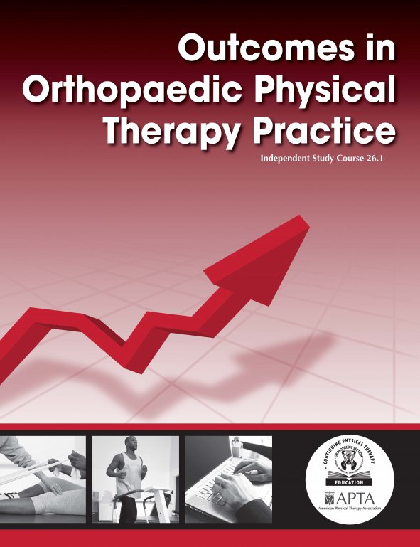 Outcomes in Orthopaedic Physical Therapy Practice