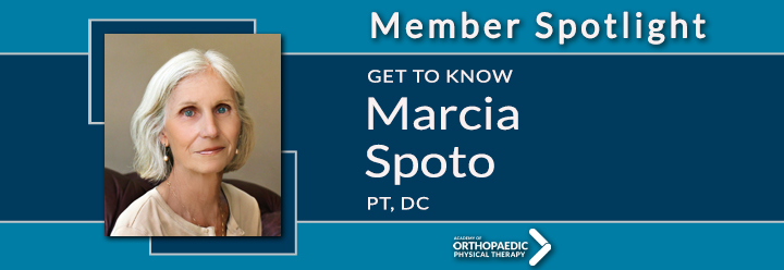 AOPT Committee Member Spotlight - Marcia Spoto, PT, DC AOPT Committee Member Spotlight - Marcia Spoto, PT, DC