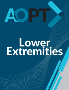 Session 2 – Lower Extremities