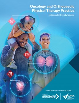 Oncology and Orthopaedic Physical Therapy Practice Oncology and Orthopaedic Physical Therapy Practice