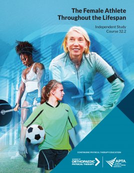 The Female Athlete Throughout the Lifespan The Female Athlete Throughout the Lifespan