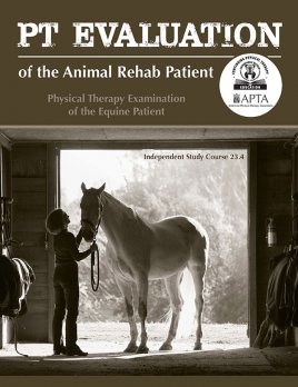 PT Evaluation of the Equine Patient PT Evaluation of the Equine Patient