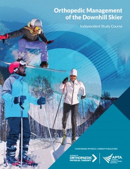 Orthopedic Management of the Downhill Skier Orthopedic Management of the Downhill Skier