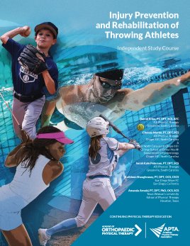 Injury Prevention & Rehabilitation of Throwing Athletes Injury Prevention & Rehabilitation of Throwing Athletes
