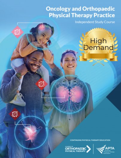 Oncology and Orthopaedic Physical Therapy Practice Oncology and Orthopaedic Physical Therapy Practice
