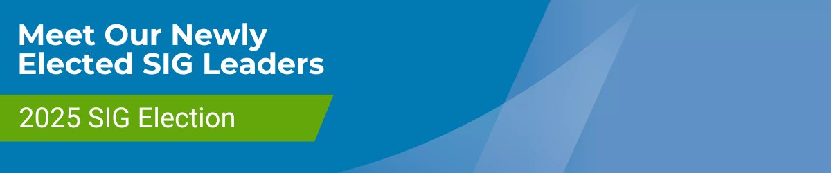 Meet the 2025 SIG Candidates Meet the 2025 SIG Candidates