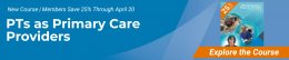New Course: Physical Therapists as Primary Care Providers